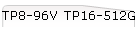 TP8-96V TP16-512G